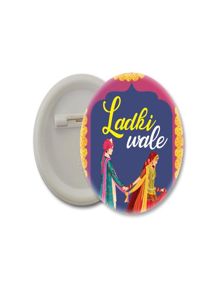 D2C Ladki Wale and Ladke Wale Indian Wedding Party Badge, Traditional Design, Round Pin-Back Button (Ladki Wale, 10)